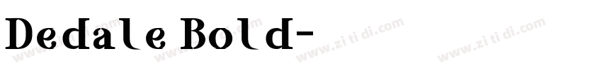 Dedale Bold字体转换